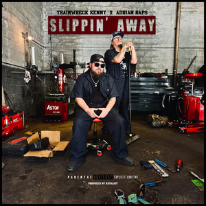Slipping Away (feat. Adrian_Raps_) (Explicit)