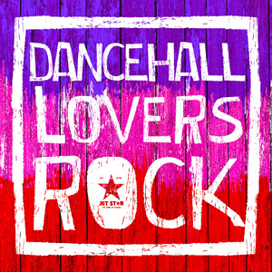 Dancehall Lovers Rock, Vol. 2 (Explicit)