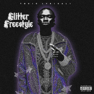 Glitter Freestyle (Explicit)