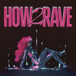 HOW2RAVE (Explicit)