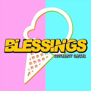 Blessings (Explicit)