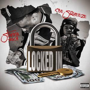 Locked in (feat. CBE Squeeze) (Explicit)