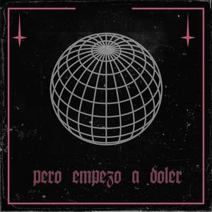 Pero empezó a doler (Prod.Say2Cups) [Explicit]