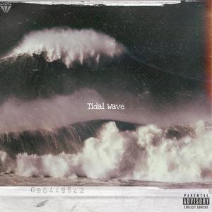 Tidal Wave (Explicit)