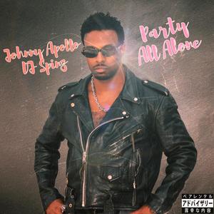 Party All Alone (Explicit)