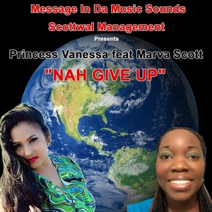 Nah Give Up (feat. Marva Scott)