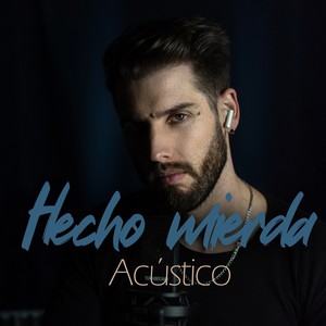 Hecho mierda (Acústico)