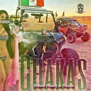 CHAKAS (feat. Necio) (Explicit)