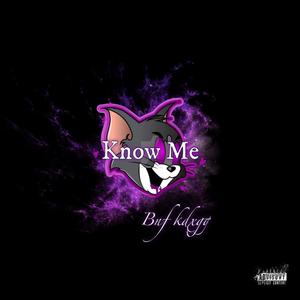 Know Me (Explicit)