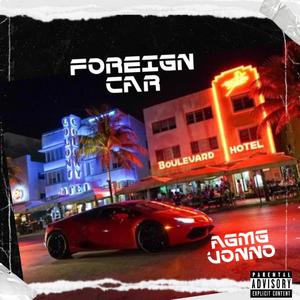 Foreign Car (Explicit)