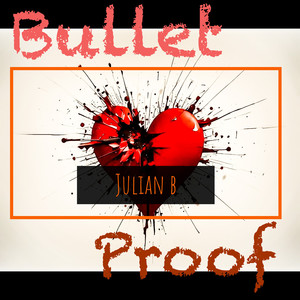 Bulletproof (Explicit)