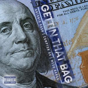 Gettin' That Bag(feat. Compton AV & Mesh Banga) (Explicit)