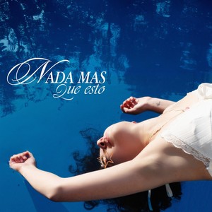 Nada Más Que Esto