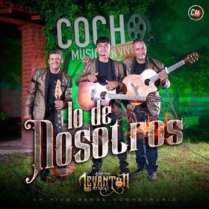 Lo De Nosotros (feat. Grupo Levantón Musical)