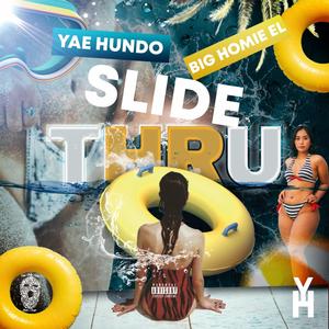 Slide Thru (Explicit)