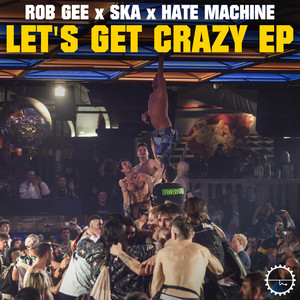 Let's Get Crazy (Extended Version)