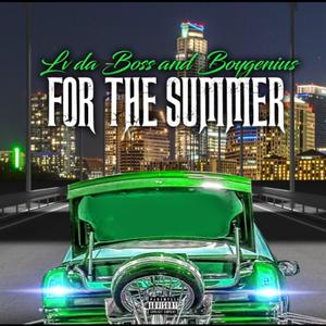 For The Summer(feat. BoyGenius) (Explicit)