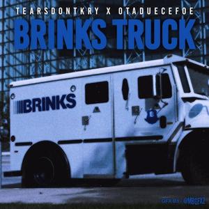 Brinks Truck (feat. OTADUECEFOE) [Explicit]