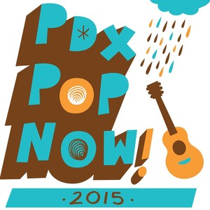 PDX Pop Now! 2015 Compilation (Explicit)