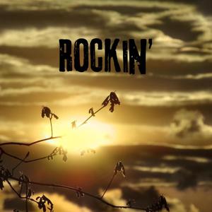 Rockin' (Explicit)