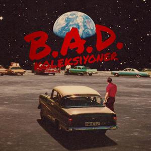 B.A.D.