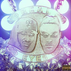 REAL EYES (Explicit)