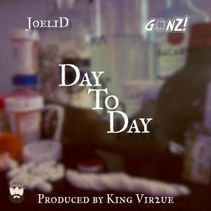 Day To Day(feat. Gonz! & King Vir2ue)