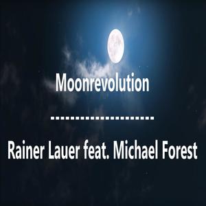Moonrevolution (feat. Michael Förest)