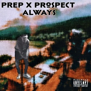 Always (feat. prospect) [Explicit]