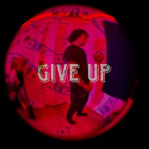 Give Up (feat. PROMISE) (Explicit)