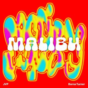 MALIBU (feat. JVP)