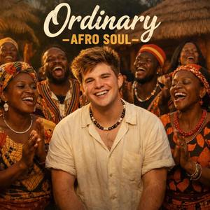 Ordinary (Afro Soul)