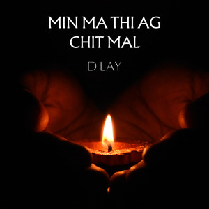 Min Ma Thi Ag Chit Mal