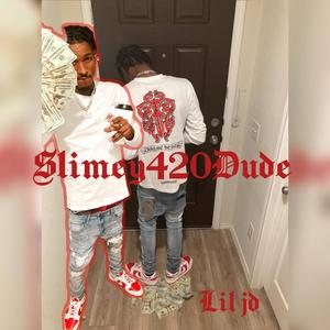 Slimey420Dude (Explicit)