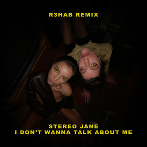 I don't wanna talk about me (R3hab Remix)