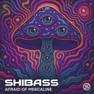Afraid Of Mescaline