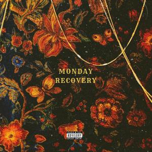 Monday Recovery (Explicit)