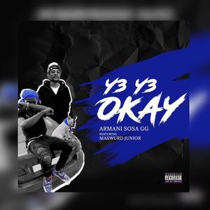 Y3Y3 Okay (feat. Maswud junior) [Explicit]