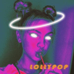 Lollypop (Explicit)