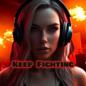 Keep Fighting