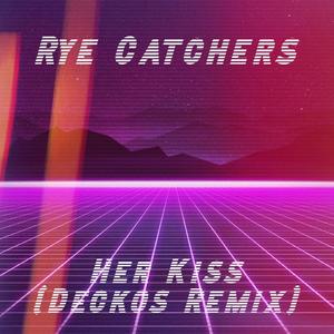 Her Kiss (Deckos Remix)