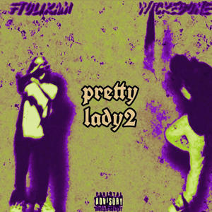 pretty ladyy 2 (feat. FTOLIKAM) [Explicit]