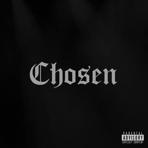 Chosen (Explicit)