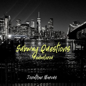 Subway Questions (Remastered)