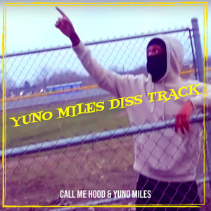 Yuno Miles Diss Track (Explicit)