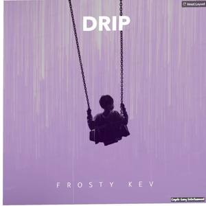 Drip (Explicit)