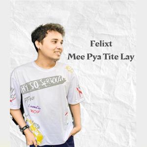 Mee Pya Tite Lay