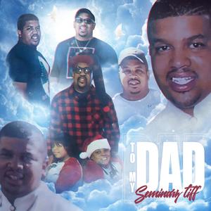 Seminary tiff (To My Dad (official audio) (Explicit)