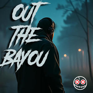 Out The Bayou