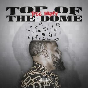Top of the dome (Explicit)